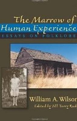 Marrow of Human Experience, The - William Wilson