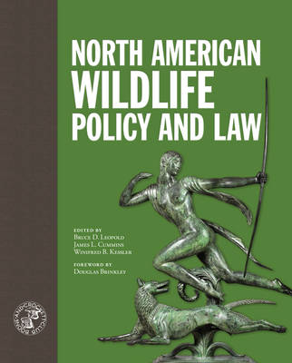 North American Wildlife Policy and Law - 