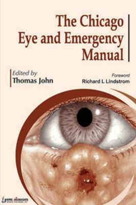 The Chicago Eye and Emergency Manual - Thomas John