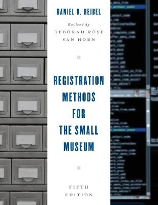 Registration Methods for the Small Museum - Daniel B. Reibel