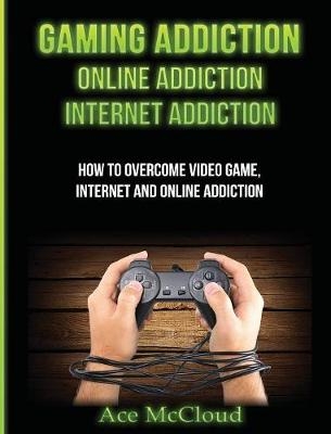 Gaming Addiction - Ace McCloud