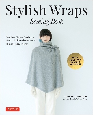 Stylish Wraps Sewing Book - Yoshiko Tsukiori