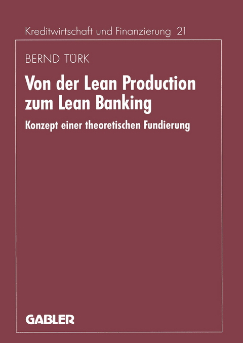 Von der Lean Production zum Lean Banking - Bernd Türk