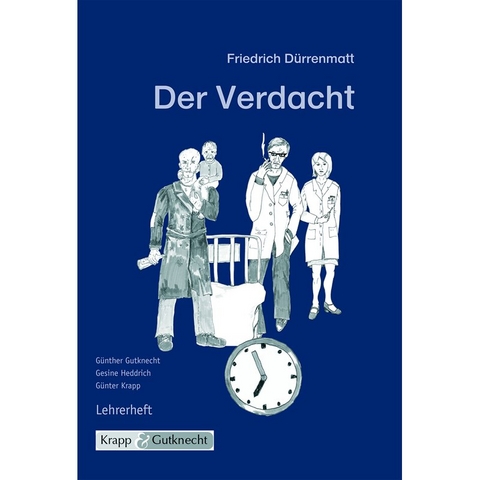 Der Verdacht - Friedrich Dürrenmatt - Günther Gutknecht, Günter Krapp