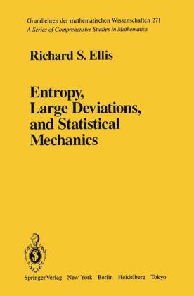 Entropy, Large Deviations, and Statistical Mechanics - R. S. Ellis