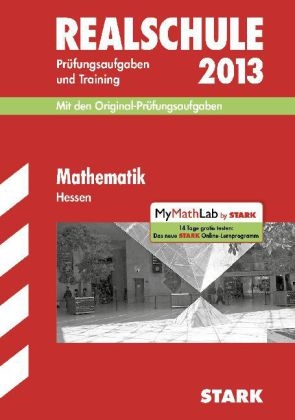 Abschluss-Prüfungsaufgaben Realschule Hessen / Mathematik 2013 - Siegfried Koch,  Redaktion