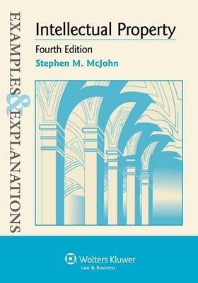 Intellectual Property -  McJohn, Stephen M McJohn