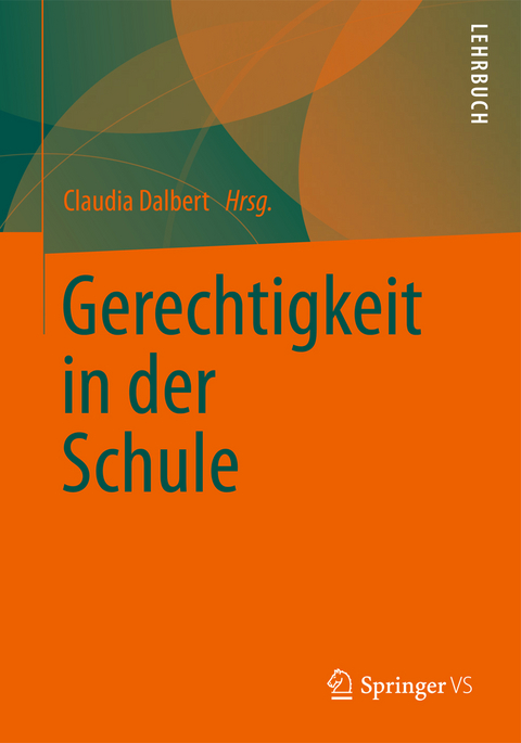 Gerechtigkeit in der Schule - 