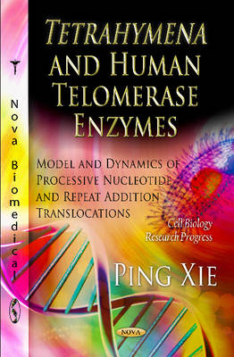 Tetrahymena & Human Telomerase Enzymes - Ping Xie