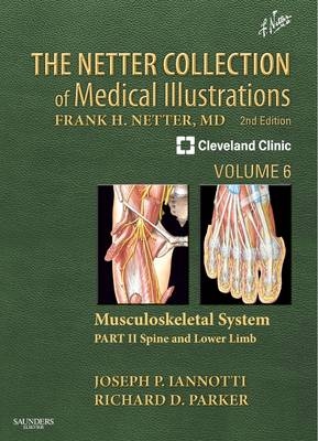 Netter Collection of Medical Illustrations: Musculoskeletal System - Joseph P. Iannotti, Richard Parker