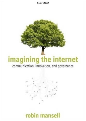 Imagining the Internet - Robin Mansell