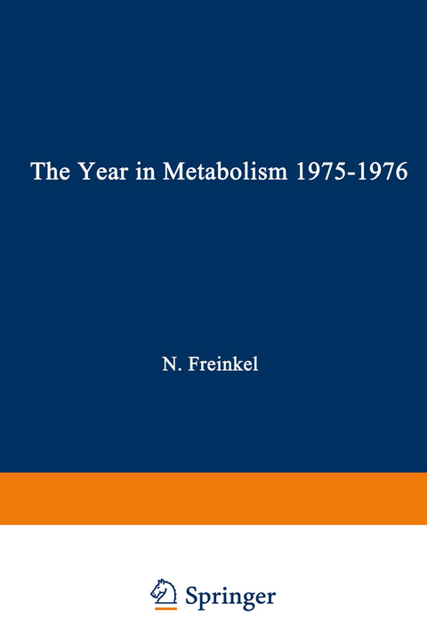 The Year in Metabolism 1975–1976 - Norbert Freinkel