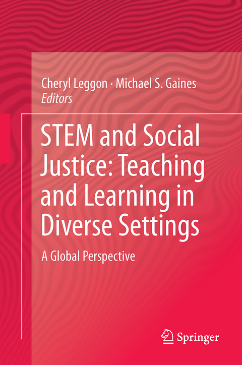 STEM and Social Justice: Teaching and Learning in Diverse Settings - 