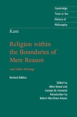 Kant: Religion within the Boundaries of Mere Reason - Immanuel Kant