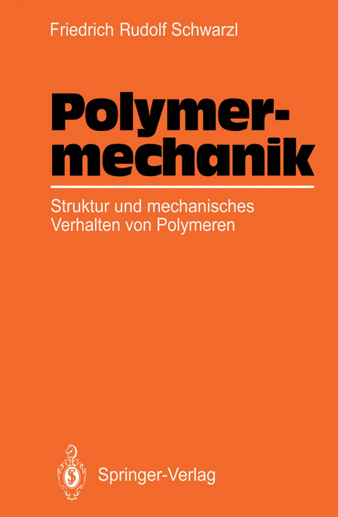 Polymermechanik - Friedrich R. Schwarzl