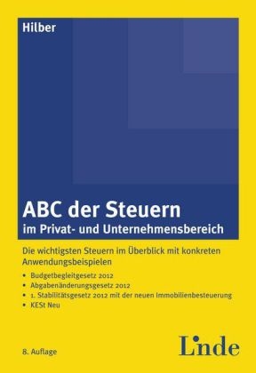 ABC der Steuern im Privat- und Unternehmensbereich - Klaus Hilber