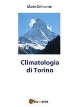 Climatologia di Torino - Mario Delmonte