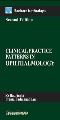 Clinical Practice Patterns in Ophthalmology - SS Badrinath