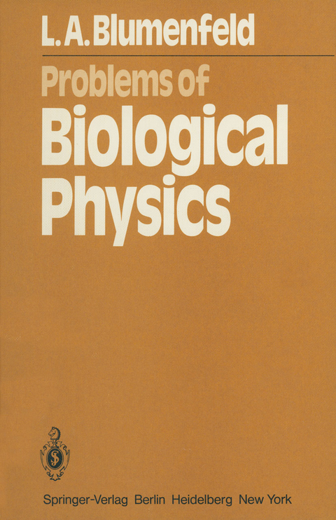 Problems of Biological Physics - Lev A. Blumenfeld