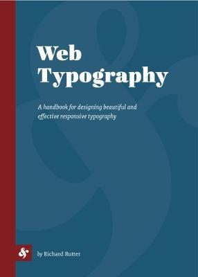 Web Typography - Richard Rutter