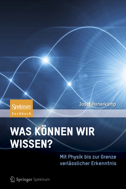 Was können wir wissen? - Josef Honerkamp