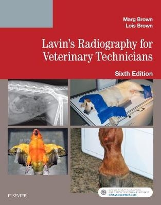 Lavin's Radiography for Veterinary Technicians - Marg Brown, Lois Brown