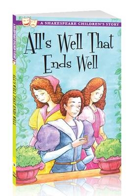 All's Well That Ends Well: A Shakespeare Children's Story - 