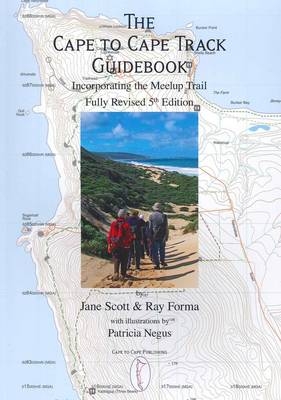 The Cape to Cape Track Guidebook - Jane Scott, Ray Forma