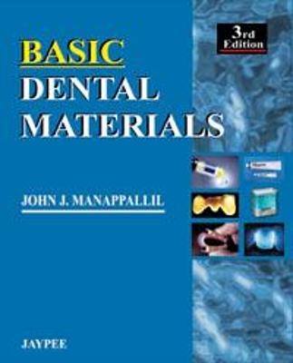 Basic Dental Materials - John J Manappallil