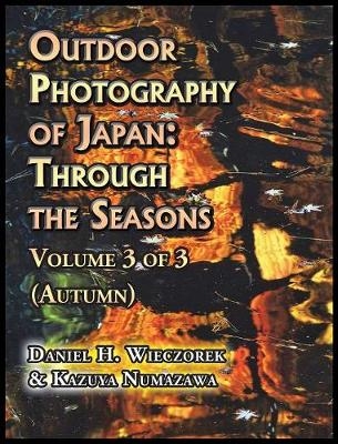 Outdoor Photography of Japan - Daniel H Wieczorek