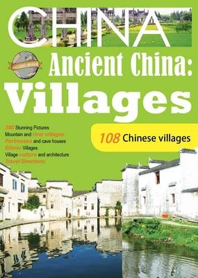 108 Ancient Chinese Villages - 