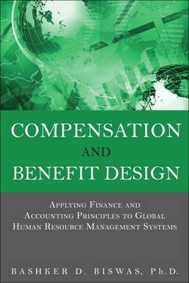 Compensation and Benefit Design - Bashker D. Biswas