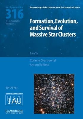 Formation, Evolution, and Survival of Massive Star Clusters (IAU S316) - 