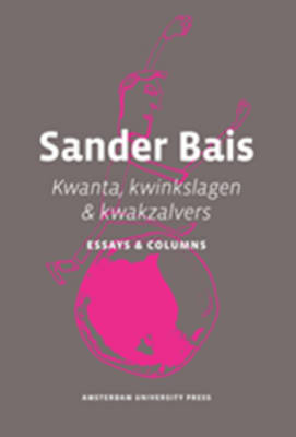 Kwanta, Kwinkslagen & Kwakzalvers - Sander Bais