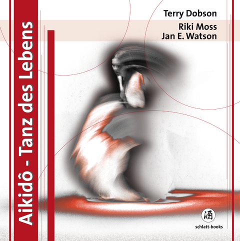 Aikidô - Tanz des Lebens - Dobson Terry