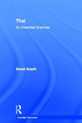 Thai: An Essential Grammar - David Smyth