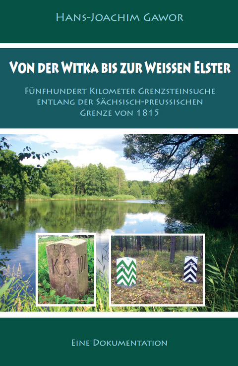 Von der Witka bis zur Weißen Elster - Hans-Joachim Gawor