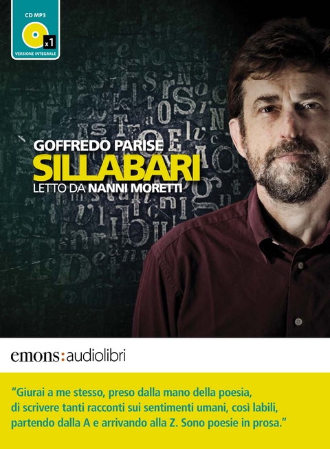 Sillabari letti da Nanni Moretti - Goffredo Parise