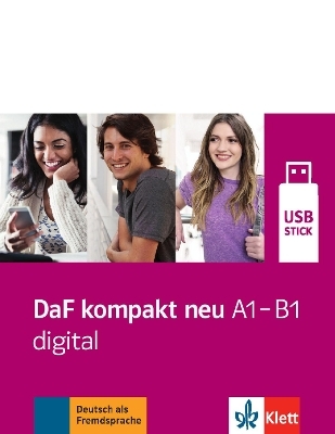 DaF kompakt neu A1 - B1 digital - Birgit Braun, Margit Doubek, Nadja Fügert, Ondřej Kotas, Martina Marquardt Langermann, Martina Nied Curcio, Ilse Sander, Nicole Schäfer, Kathrin Schweiger, Ulrike Trebesius-Bensch, Maik Walter