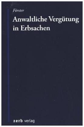 Anwaltliche Vergütung in Erbsachen