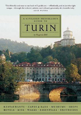 A Civilized Traveller's Guide to Turin - Eugenia F. Bell