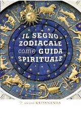 Il segno zodiacale come guida spirituale - Swami Kriyananda