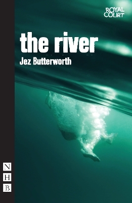 The River - Jez Butterworth