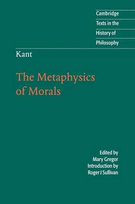 Kant: The Metaphysics of Morals - Immanuel Kant