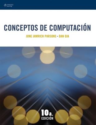 Conceptos de Computacion - June Jamrich Parsons, Dan Oja