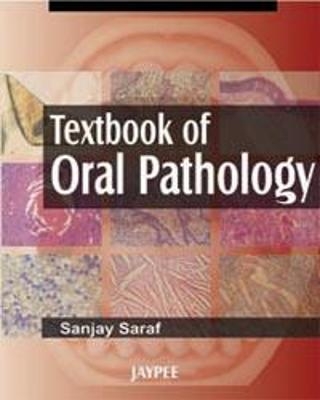 Textbook of Oral Pathology - Anil Govindrao Ghom, Shubhangi Mhaske