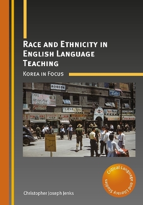 Race and Ethnicity in English Language Teaching - Christopher Joseph Jenks