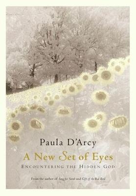 A New Set of Eyes - Paula D'Arcy