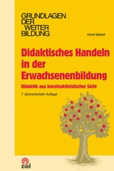 Didaktisches Handeln in der Erwachsenenbildung - Horst Siebert