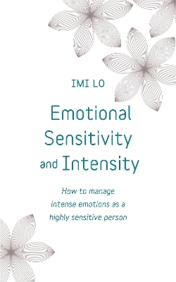 Emotional Sensitivity and Intensity - Imi Lo